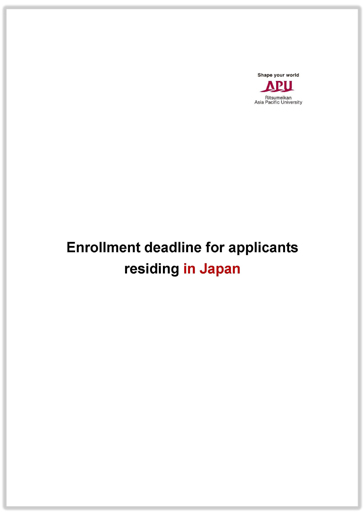 Enrollment Deadline for Applicants Residing in Japan
