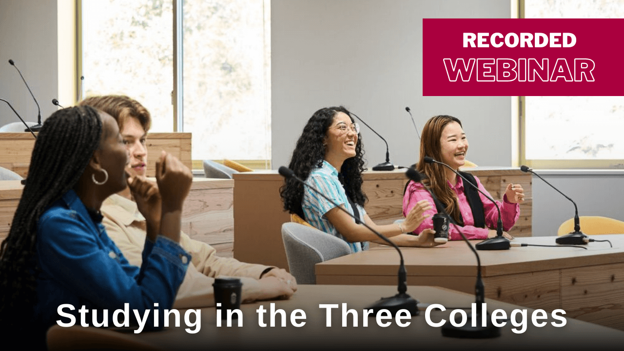 Studying in the Three Colleges