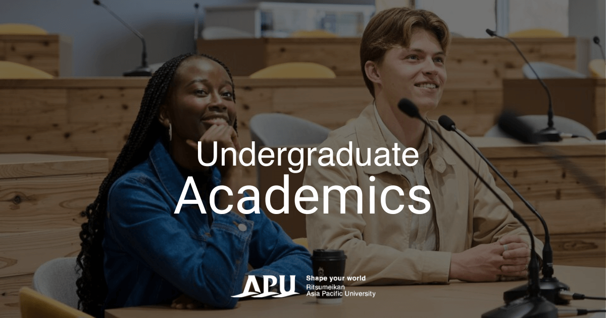 Undergraduate Academics APU Ritsumeikan Asia Pacific University